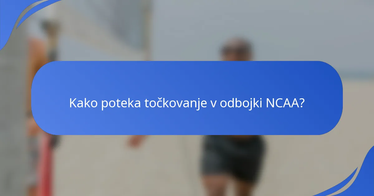 Kako poteka točkovanje v odbojki NCAA?