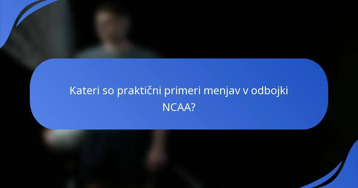 Kateri so praktični primeri menjav v odbojki NCAA?