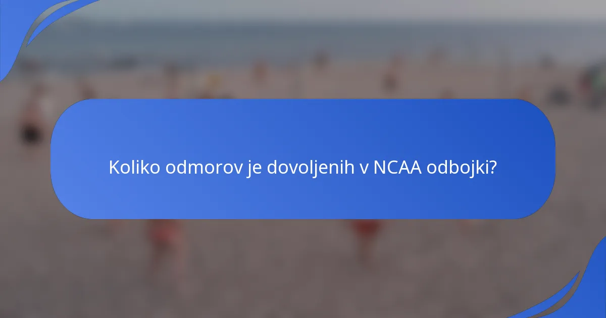 Koliko odmorov je dovoljenih v NCAA odbojki?